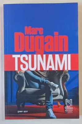TSUNAMI , roman de MARC DUGAIN , 2024 foto
