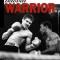 Beloved Warrior: The Rise and Fall of Alexis Arguello