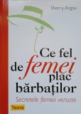 CE FEL DE FEMEI PLAC BARBATILOR. SECRETELE FEMEII VERSATE-SHERRY ARGOV-362238