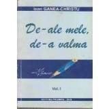 De-ale Mele De-a Valma, Volumul I