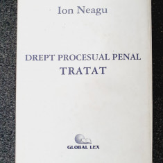 DREPT PROCESUAL PENAL TRATAT - Ion Neagu