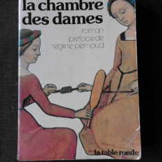 LA CHAMBRE DES DAMES - JEANNE BOURIN (CARTE IN LIMBA FRANCEZA)