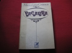 Maria-Luiza-Cristescu - Vacanta ( dedicatie , autograf )