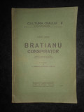Albert Ferme - Bratianu Conspirator (editie veche)