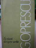 SCRIERI DESPRE ARTA- G. OPRESCU, BUC.1966