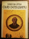 Scrisori catre Ovid Densusianu vol. 1