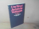 Juristische Weltkunde Eine Einfuhrung in das Recht / Uwe Wesel