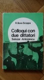 Colloqui con due dittatori: Salazar-Antonescu (1949) Maresalul Ion memorii WWII fascism legionari analiza regimuri autoritare Romania Portugalia RARA