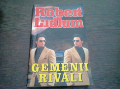 GEMENII RIVALI - ROBERT LUDLUM foto