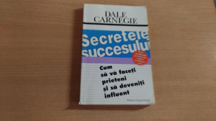 SECRETELE SUCCESULUI - DALE CARNEGIE