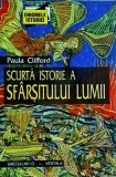 Paula Clifford - Scurta istorie a sfarsitului lumii