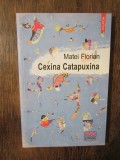 Cexina Catapuxina - Matei Florian, Polirom