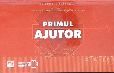 PRIMUL AJUTOR - CURS PENTRU TOTI STUDENTII SI, NU NUMAI...-CRISTIAN NICA, IOSIF FLORIN COBZARIU-272127 foto