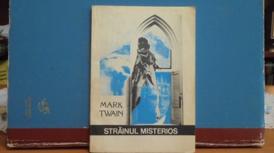 MARK TWAIN - STRAINUL MISTERIOS - ROMAN DE AVENTURI -103 PAG. - ED. COLOCVII . foto