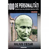 - 100 de personalitati - Oameni care au schimbat destinul lumii - Nr. 24 - Iulius Cezar - 119686