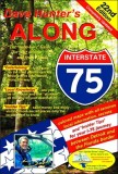 Along Interstate-75: The Must Have Guide for Your Drive to and from Florida Volume 22