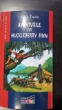 AVENTURILE LUI HUCKLEBERRY FINN - MARK TWAIN