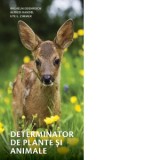 Determinator de plante si animale - Wilhelm Eisenreich, Alfred Handel, Ute E. Zimmer