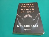 CARTEA FEMEILOR CARE MERITĂ MAI MULT * DR. SHEFALI / 2021 * 23