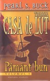Pearl S. Buck - Casa de lut, volumul 1: Pamant bun