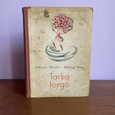 We&amp;ouml;res S&amp;aacute;ndor, Tarka forg&amp;oacute;, 1958, carte pentru copii &amp;icirc;n limba maghiară foto