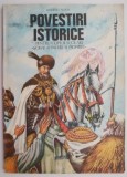 Povestiri istorice, partea a II-a &ndash; Dumitru Almas (coperta putin uzata)
