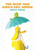 The Duck Who Didn&#039;t Like Water
