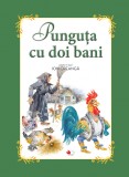 Cumpara ieftin Punguța cu doi bani. Carte gigant, Clasa pregatitoare, Litera
