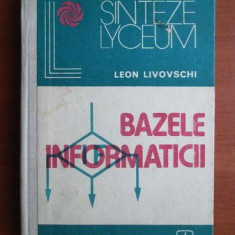 Leon Livovschi - Bazele informaticii (1979, editie cartonata)