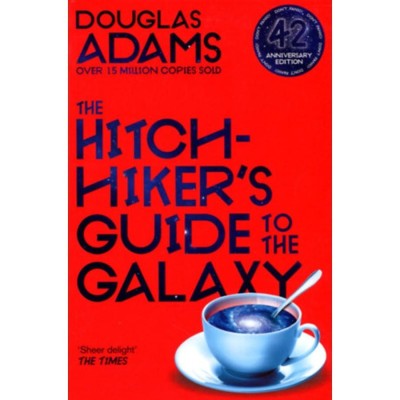 The Hitchhiker&amp;#039;s Guide to the Galaxy: 42nd Anniversary Edition - Douglas Adams foto