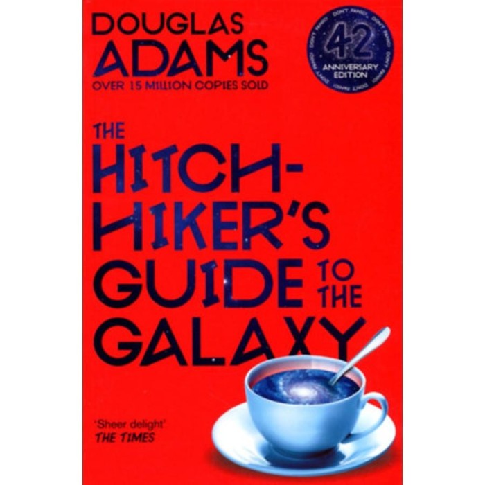 The Hitchhiker&#039;s Guide to the Galaxy: 42nd Anniversary Edition - Douglas Adams