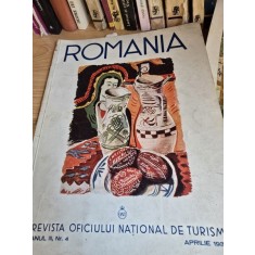 Revista Romania. Revista Oficiului National de Turism Anul III Nr. 4 Aprilie 1938