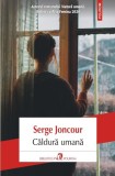 Caldura umana - Serge Joncour - Editura Polirom