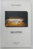 DESTINE de DAN LUCINESCU , 2008