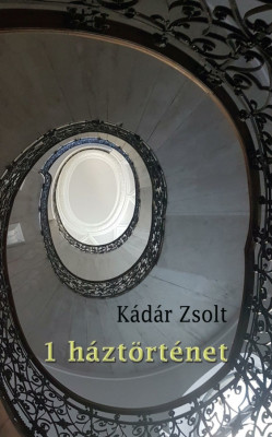 1 h&amp;aacute;zt&amp;ouml;rt&amp;eacute;net - K&amp;aacute;d&amp;aacute;r Zsolt foto