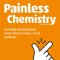 Painless Chemistry