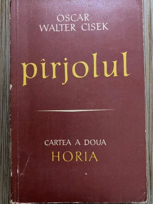 Oscar Walter Cisek - P&amp;icirc;rjolul ( Vol. 2 - Horia ) foto