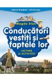 Conducatori vestiti si faptele lor. Lectura si activitati. Istoria Romaniei. Istoria mea - Magda Stan