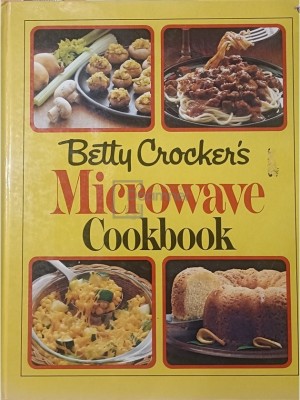 Betty Crocker - Microwave Cookbook (Editia: 1981) foto