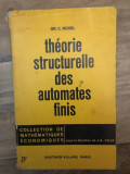 Gr. C. Moisil - Theorie Structurelle des Automates Finis