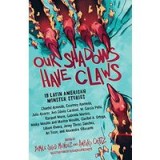 Our Shadows Have Claws