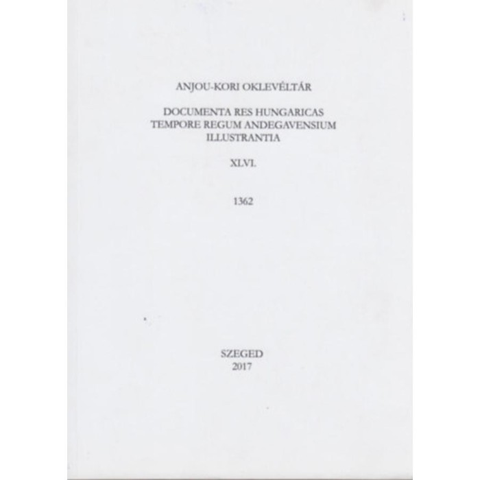 Anjou-kori oklev&eacute;lt&aacute;r XLVI. 1362 - Piti Ferenc