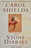 The Stone Diaries, Carol Shields - Carte straina in engleza, noua sau de anticariat