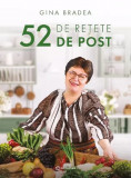 Cumpara ieftin 52 De Retete De Post, Gina Bradea - Editura Bookzone