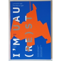 LUMINA IN REST , 44 DE PROTOTIPURI DE LAMPI PROIECTATE SI CONSTRUITE DE STUDENTI ARHITECTI , text de JUSTIN BARONCEA si CRISTINA GINARA *EDITIE BILING