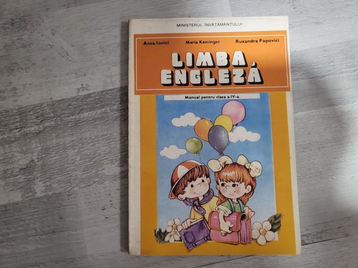 Limba engleza.Manual pentru clasa a IV a de Anca Ionici,Maria Keminger,Ruxandra Popovici