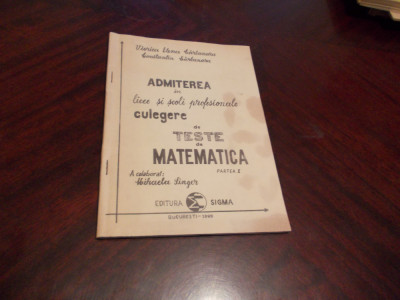 Admiterea in licee Culegere si teste de matematica-Elena si Ctin. Carbunaru 1990 foto