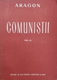 Cumpara ieftin Comunistii Vol. 3 - Aragon, Editura de Stat, 1949, Romana - Roman Beletristica