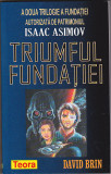 Bnk ant David Brin - Triumful Fundatiei ( SF ), Teora