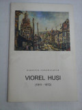 (expozitie comemorativa) VIOREL HUSI (1911-1972) -